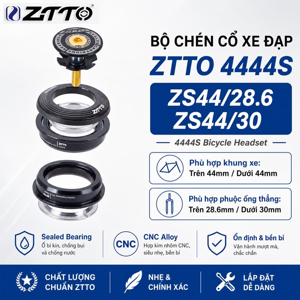 Chén Cổ Thả Bạc Đạn Xe Đạp Headset ZTTO Size 4444S 44mm