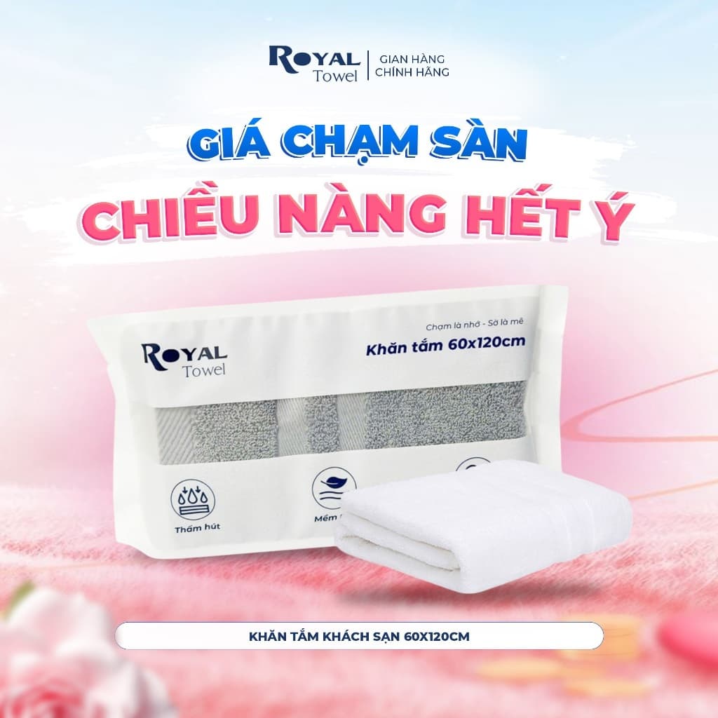 Khăn Tắm Khách Sạn Royal Towel 60x120cm Sợi Cotton Mềm Mịn Thấm Hút Tốt Không Xổ Lông Không Phai Màu
