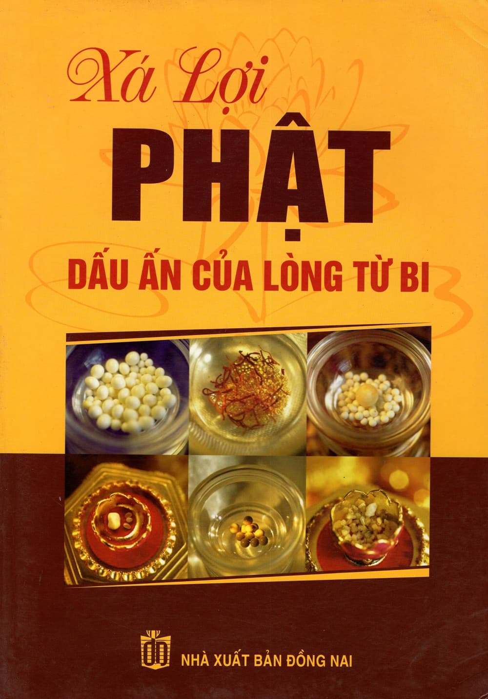 Sách Xá Lợi Phật Dấu Ấn Của Lòng Từ Bi