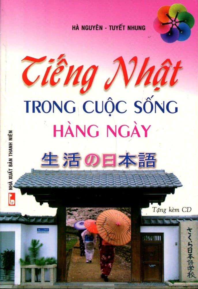 Sách Tiếng Nhật Trong Cuộc Sống Hàng Ngày Kèm CD