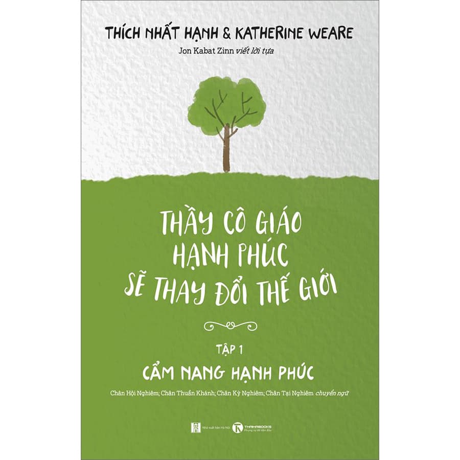 Sách Thầy Cô Giáo Hạnh Phúc Sẽ Thay Đổi Thế Giới Tập 1 Cẩm Nang Hạnh Phúc Tái Bản