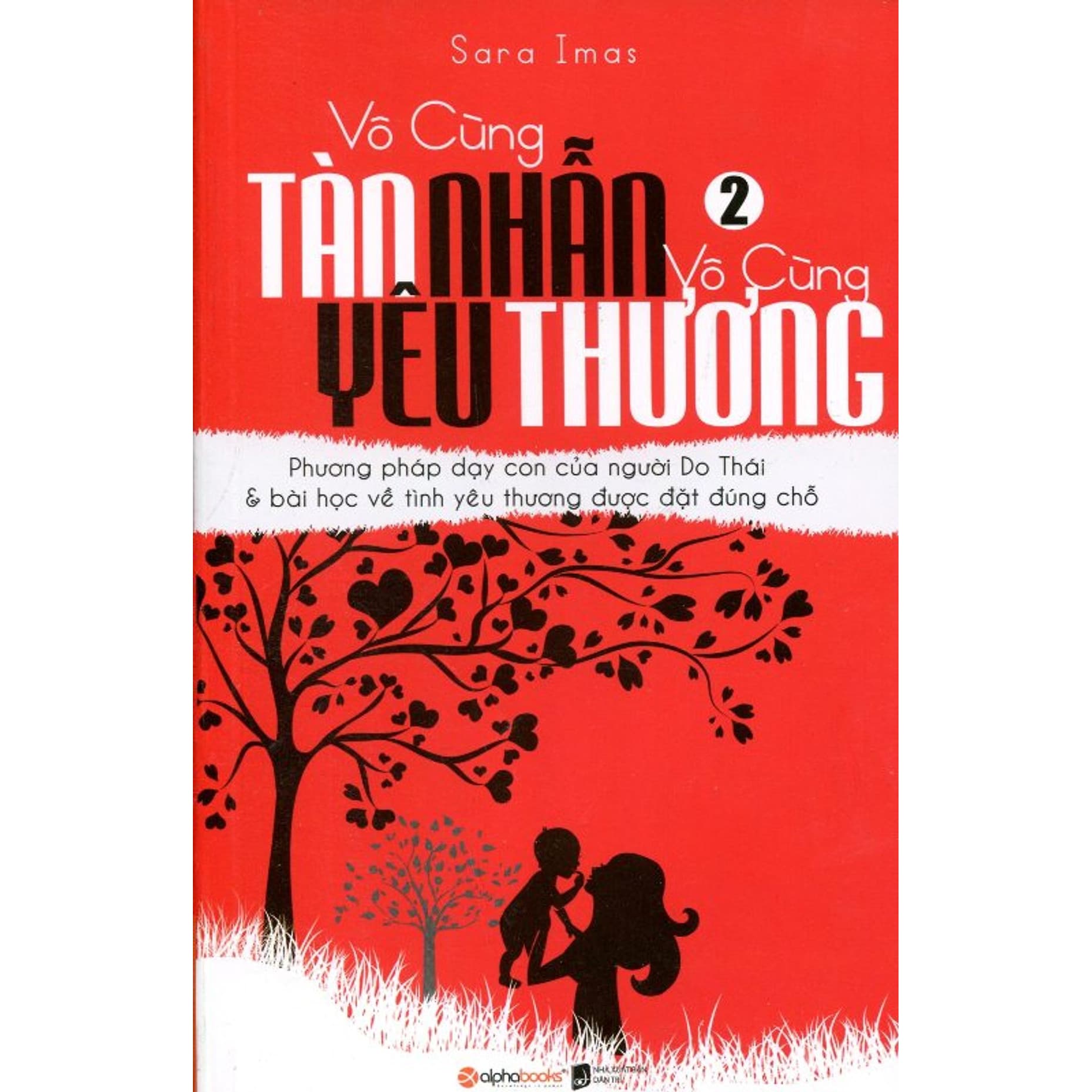 Vô Cùng Tàn Nhẫn Vô Cùng Yêu Thương Tập 2 Tái Bản Quà Tặng Card đánh dấu sách đặc biệt