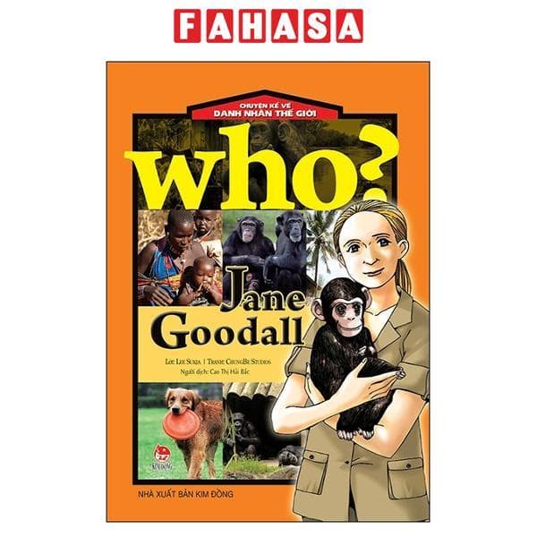 Who Chuyện Kể Về Danh Nhân Thế Giới Jane Goodall Tái Bản 2019