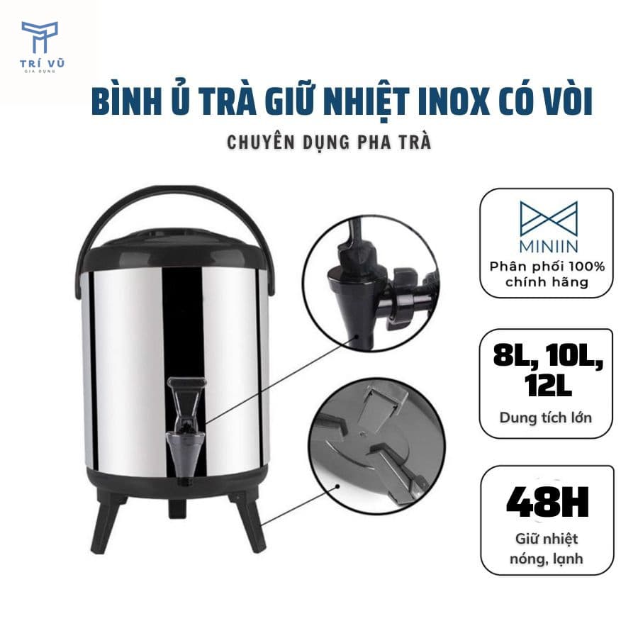 Bình Ủ Trà Giữ Nhiệt Inox 304 Có Vòi Bấm Nước Dung Tích 8 12 L Hàng Loại 1 MINIIN 10 L
