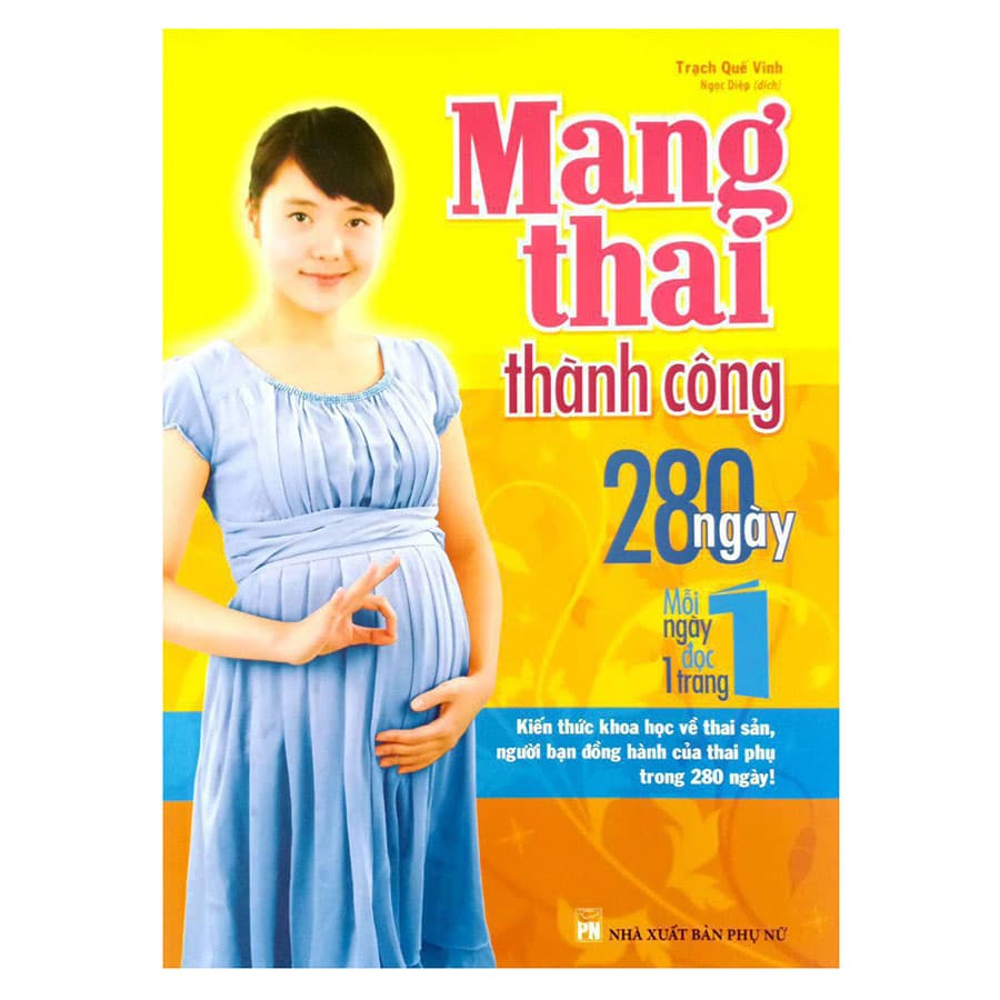 Sách Mang Thai Thành Công 280 Ngày Mỗi Ngày Đọc 1 Trang