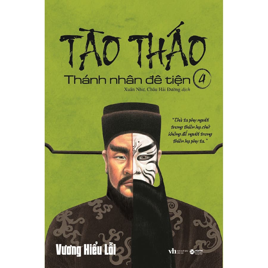 Sách Tào Tháo Thánh Nhân Đê Tiện Tập 4 Tái Bản