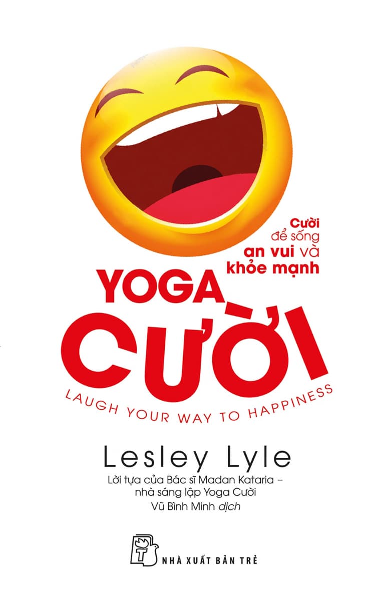 Yoga Cười Cười Để Sống An Vui Và Khỏe Mạnh