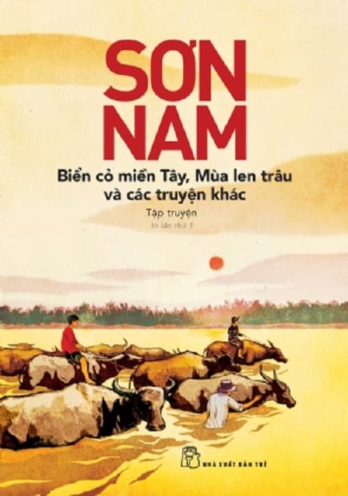 Biển Cỏ Miền Tây Mùa Len Trâu Và Các Truyện Khác