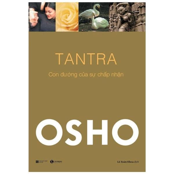 Osho Tantra Con Đường Của Sự Chấp Nhận Tái Bản 2022