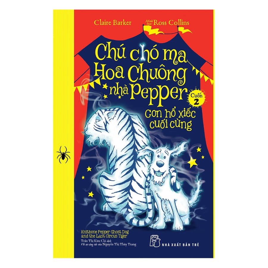 Sách Chú Chó Ma Hoa Chuông Nhà Pepper 02 Con Hổ Xiếc Cuối Cùng