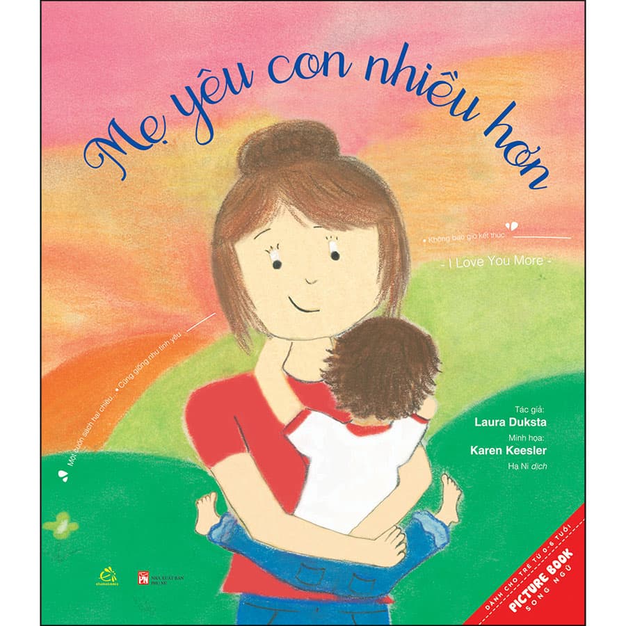 Mẹ Yêu Con Nhiều Hơn Con Yêu Mẹ Nhiều Hơn Sách Song Ngữ Tái Bản