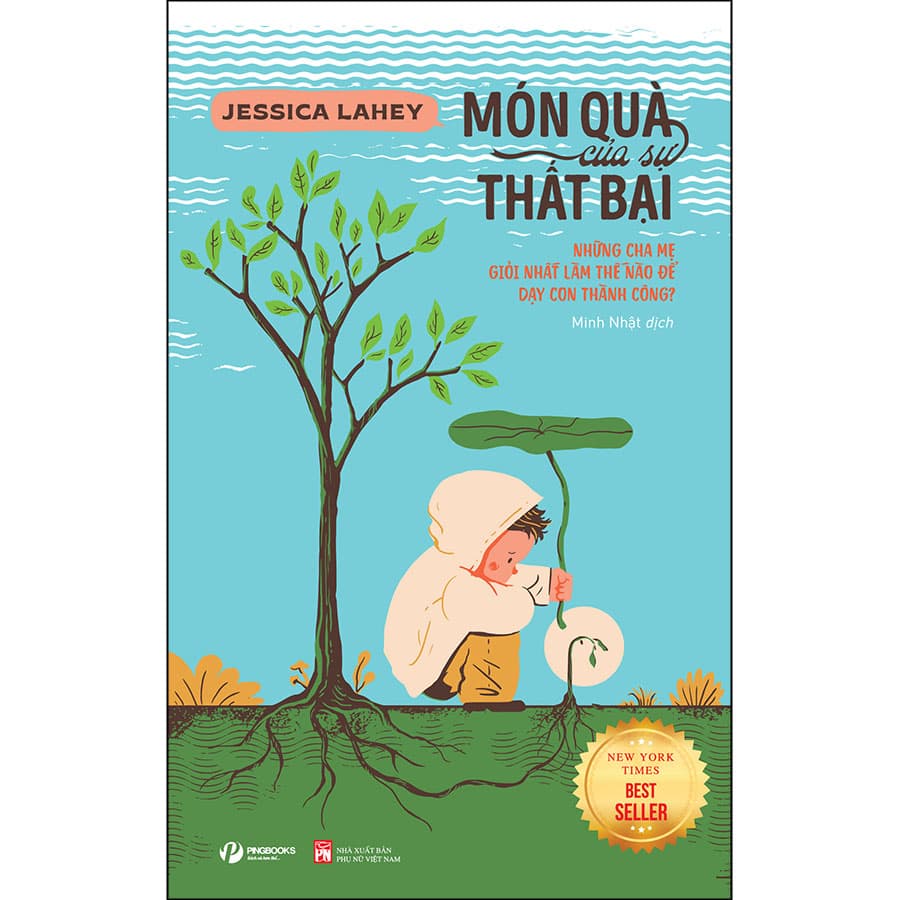Sách Món Quà Của Sự Thất Bại Những Cha Mẹ Giỏi Nhất Làm Thế Nào Để Dạy Con Thành Công