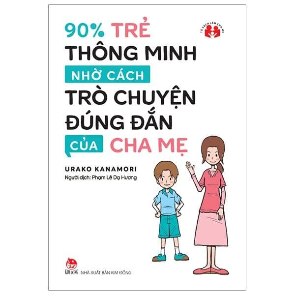 Sách 90 Trẻ Thông Minh Nhờ Cách Trò Chuyện Đúng Đắn Của Cha Mẹ