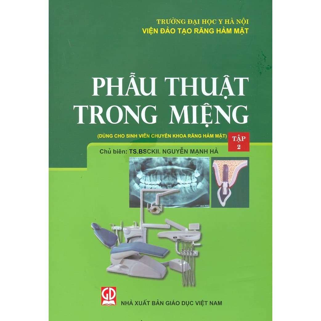 Phẫu Thuật Trong Miệng Tập 2 Dùng Cho Sinh Viên Chuyên Khoa Răng Hàm Mặt