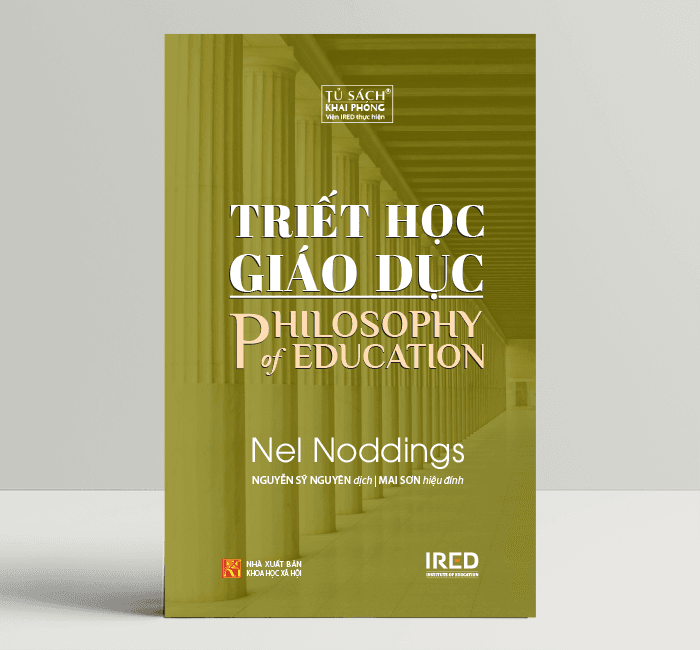 Triết Học Giáo Dục Philosophy of Education Nel Noddings IRED Books