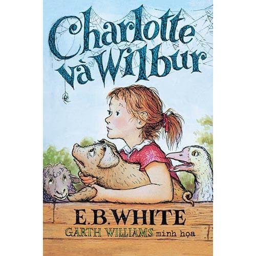 Sách Charlotte Và Wilbur Nhã Nam BẢN QUYỀN