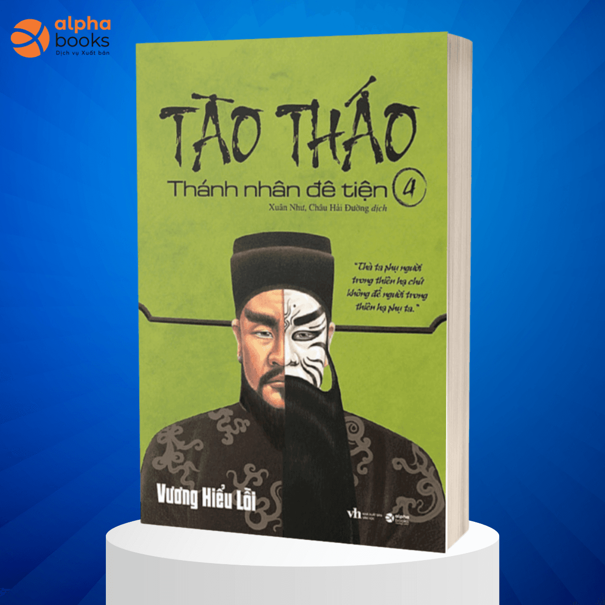 Sách Tào Tháo Thánh Nhân Đê Tiện Tập 4 Tái Bản
