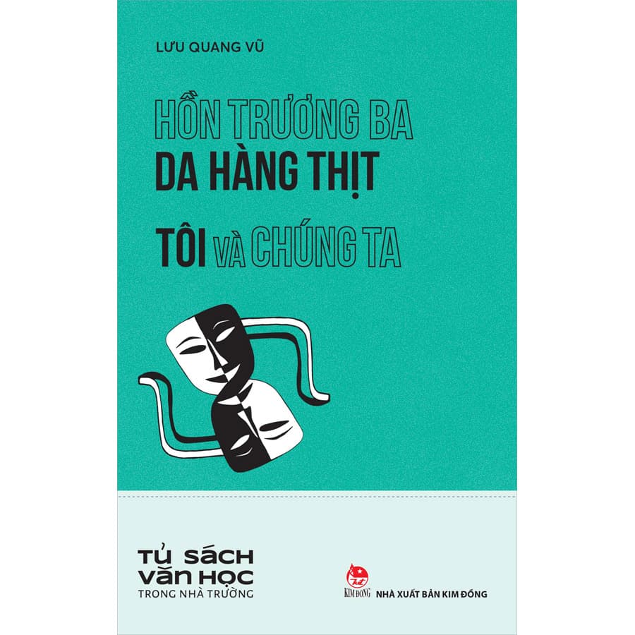 Hồn Trương Ba Da Hàng Thịt Tôi Và Chúng Ta Tủ Sách Văn Học Trong Nhà Trường