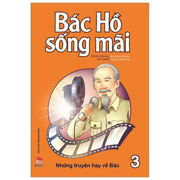 Bác Hồ Sống Mãi Những Truyện Hay Về Bác Tập 3