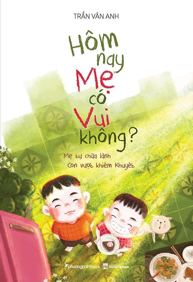 Hôm Nay Mẹ Có Vui Không