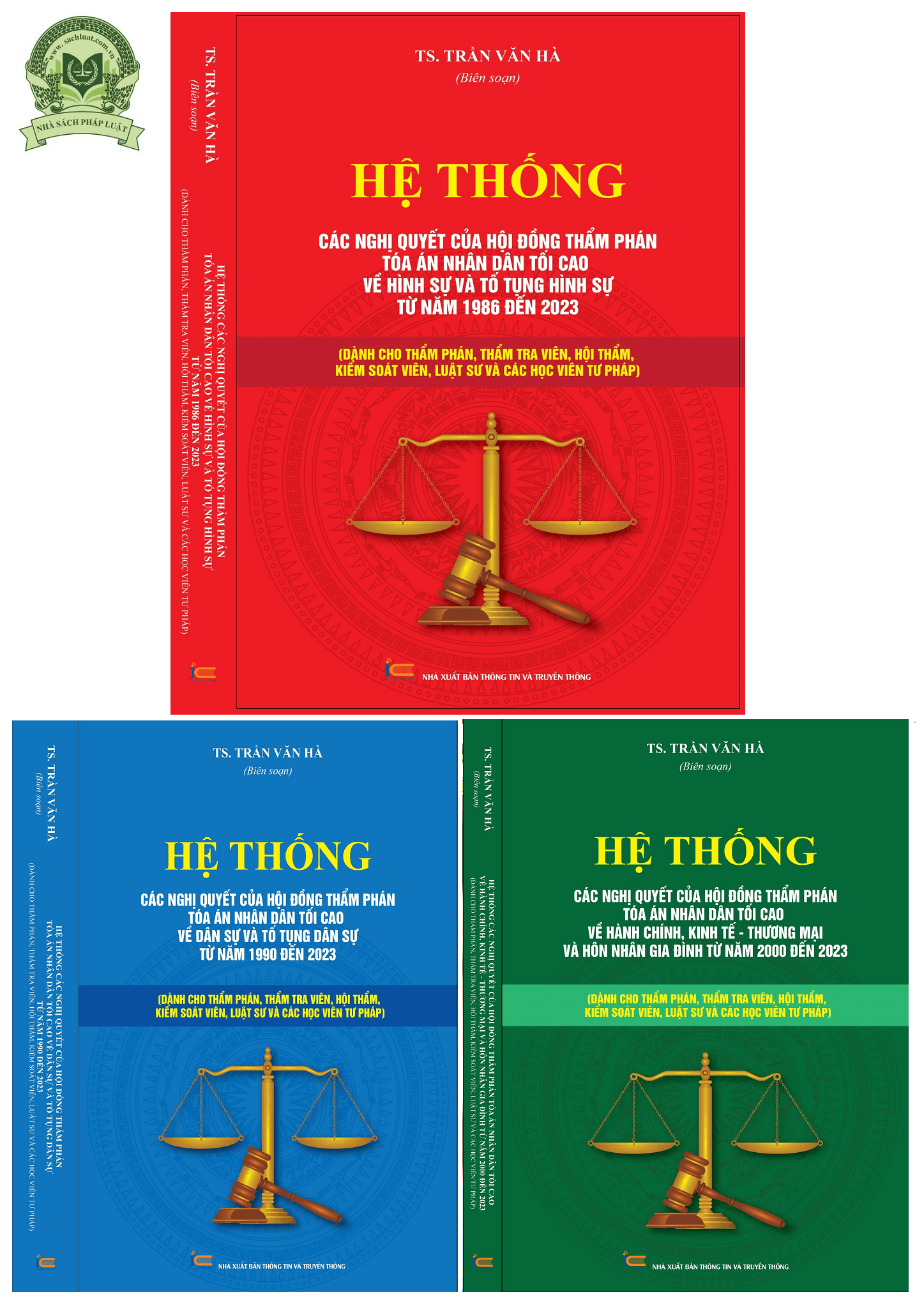 Combo 3 cuốn Hệ Thống Các Nghị Quyết Của Hội Đồng Thẩm Phán Tòa Án Nhân Dân Tối Cao Về Hình Sự Và Tố Tụng Hình Sự 1986 2023 Các Nghị Quyết Về Dân Sự Và Tố Tụng Dân Sự 1990 2023 Các Nghị Quyết Về Hành Chính Kinh Tế Thương Mại Hôn Nhân Gia Đình