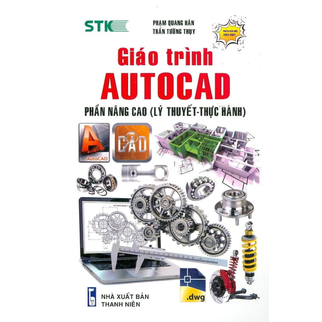 Giáo Trình Autocad Phần Nâng Cao Lý Thuyết Thực Hành Tái Bản