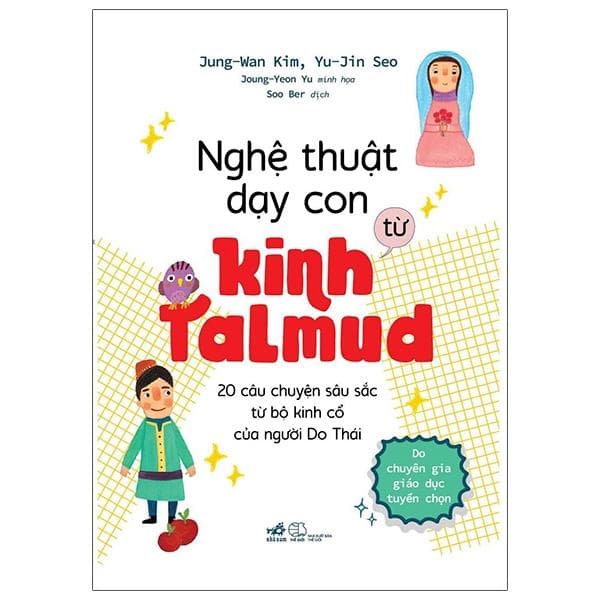 Sách Nghệ Thuật Dạy Con Từ Kinh Talmud 20 Câu Chuyện Sâu Sắc Từ Bộ Kinh Cổ Của Người Do Thái