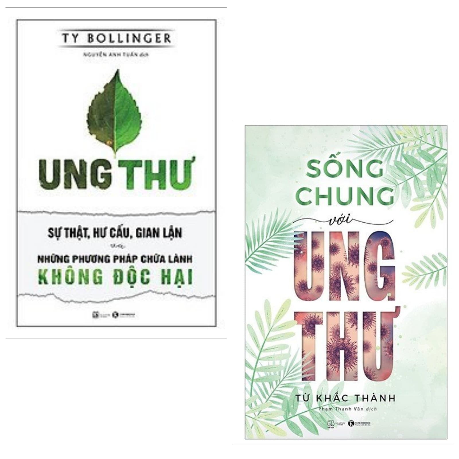 Combo 2 cuốn về ung thư Ung Thư Sự Thật Hư Cấu Gian Lận Và Những Phương Pháp Chữa Lành Không Độc Hại Sống Chung Với Ung Thư