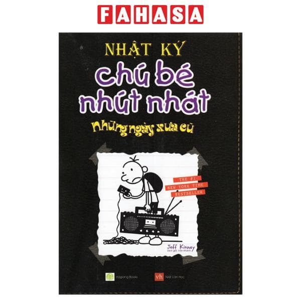 Nhật Ký Chú Bé Nhút Nhát Tập 10 Những Ngày Xưa Cũ Tái Bản
