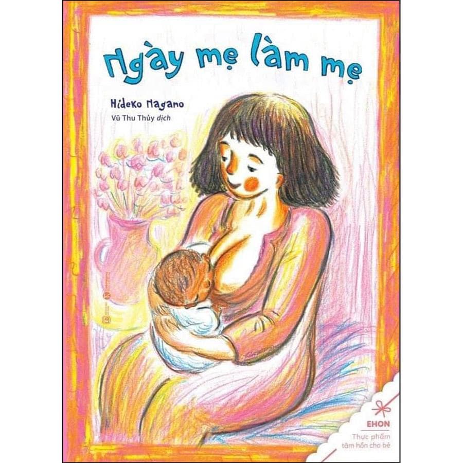 Sách Ngày Mẹ Làm Mẹ