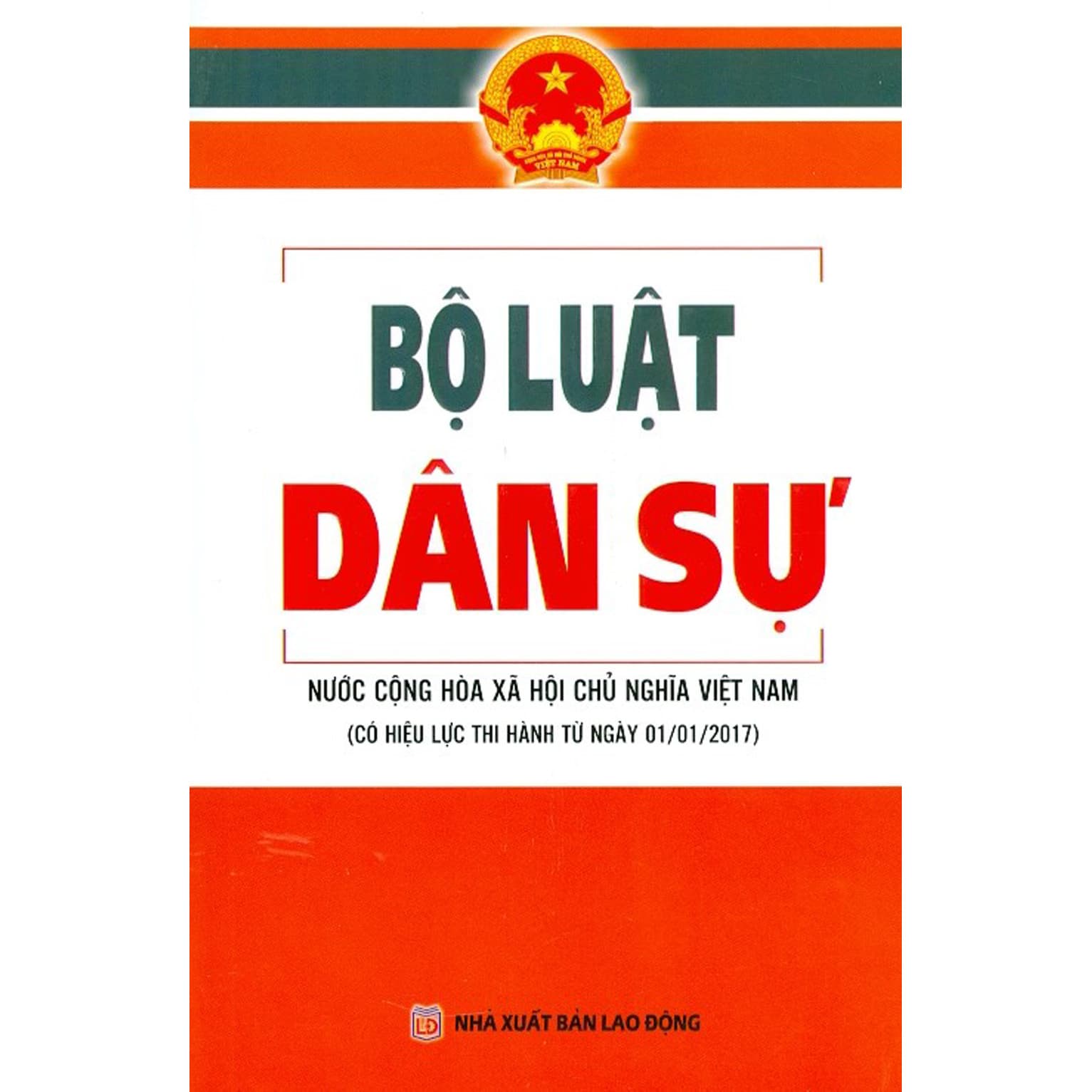 Bộ Luật Dân Sự Nước Cộng Hòa Xã Hội Chủ Nghĩa Việt Nam Có Hiệu Lực Thi Hành Từ Ngày 01012017