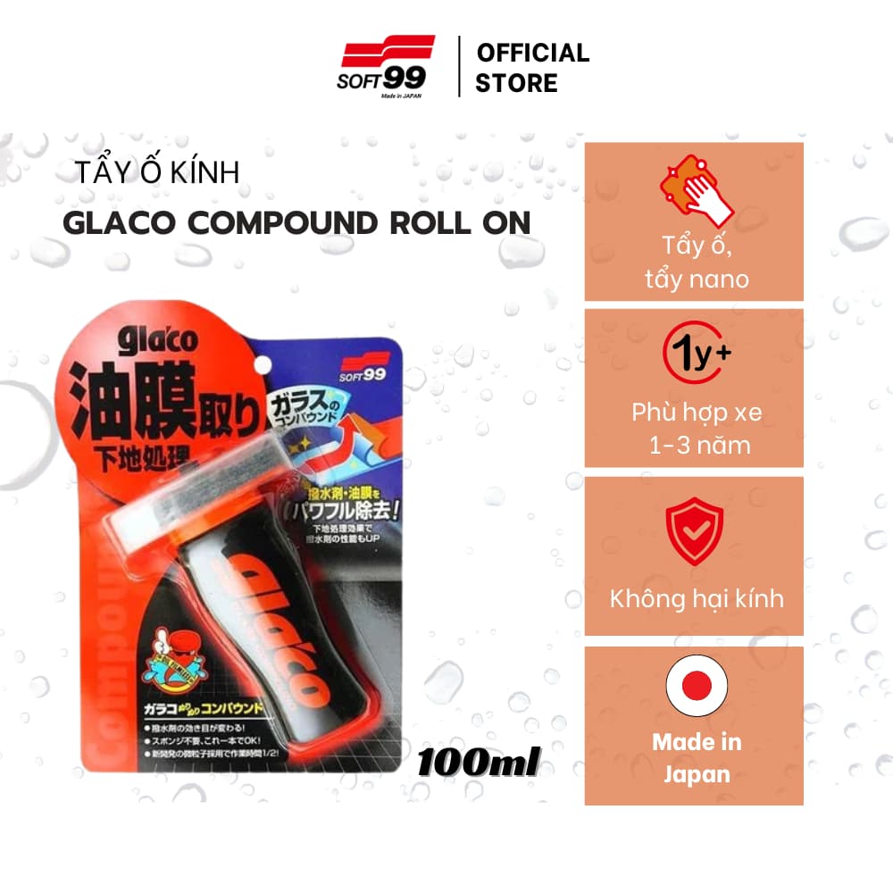 Dung Dịch Tẩy Ố Tẩy Nano Kính Ô Tô Glaco Compound Roll On G 47T Soft99 Japan 100ml