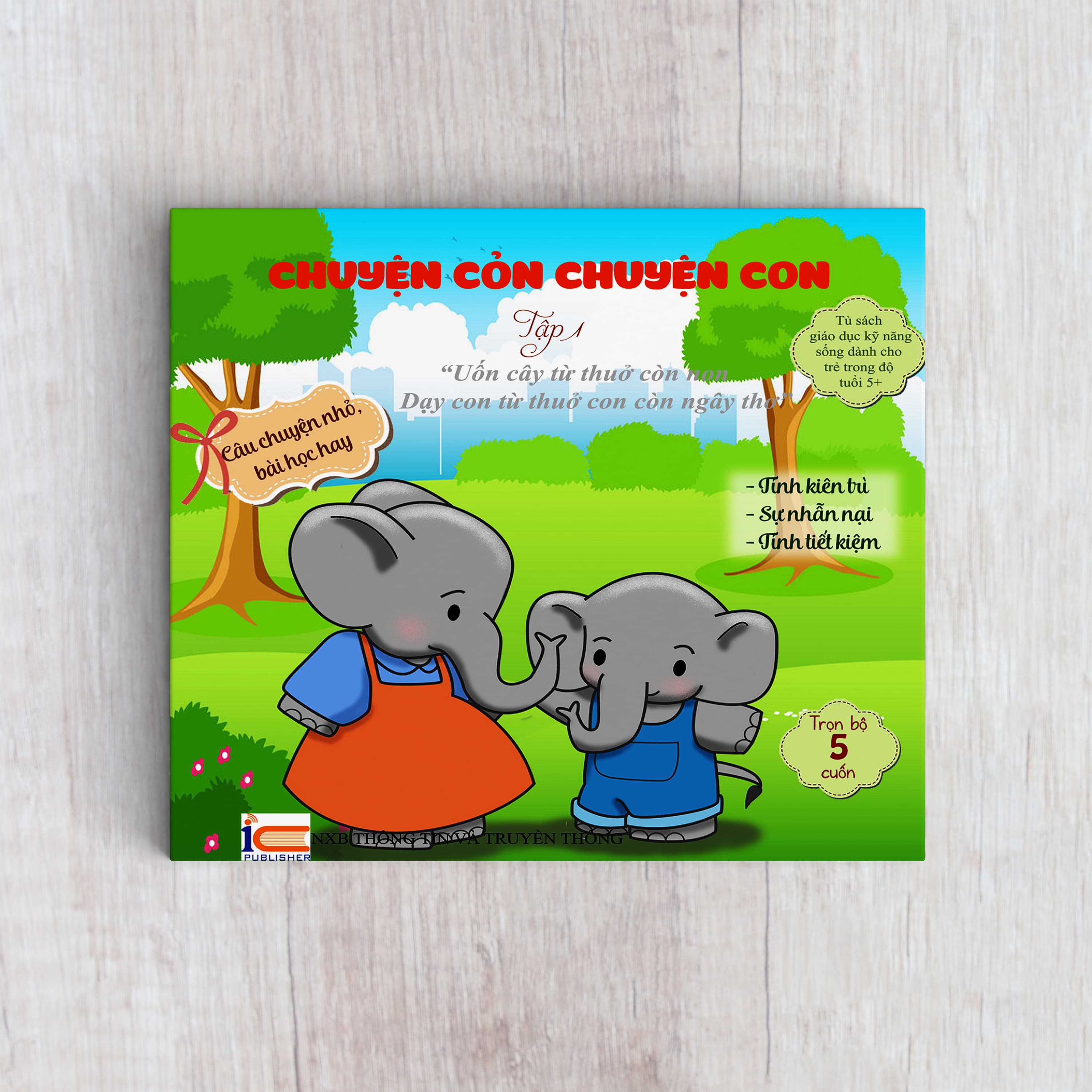 Sách rèn luyện kỹ năng cho bé từ 0 8 tuổi Truyện Tranh Chuyện cỏn chuyện con tập 1 Voi Con Tinh Nghịch