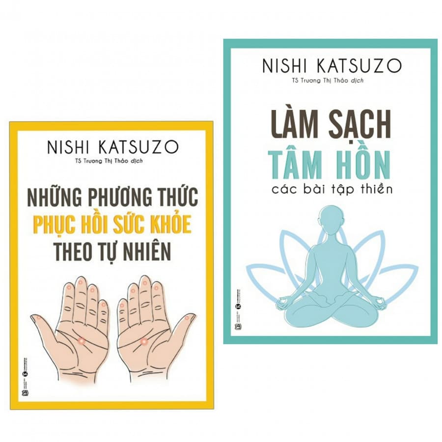 Combo Sách Chăm Sóc Sức Khỏe Của Nishi Katsuzo Những Phương Thức Phục Hồi Sức Khỏe Theo Tự Nhiên Làm sạch tâm hồn Các bài tập thiền tặng postcard greenlife