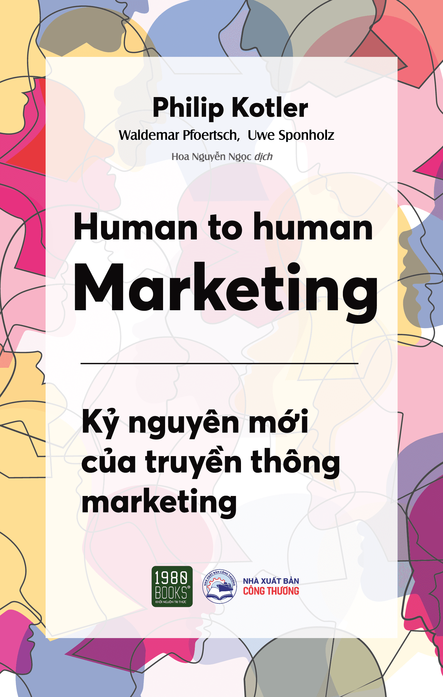 Sách Human to Human Marketing Philip Kotler & Waldemar A. Pfoertsch Uwe Sponholz 1980Books