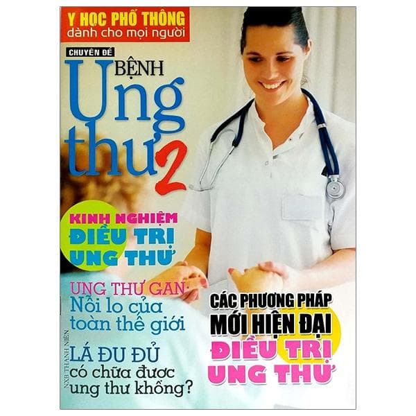 Y Học Phổ Thông Dành Cho Mọi Người Chuyên Đề Bệnh Ung Thư 2