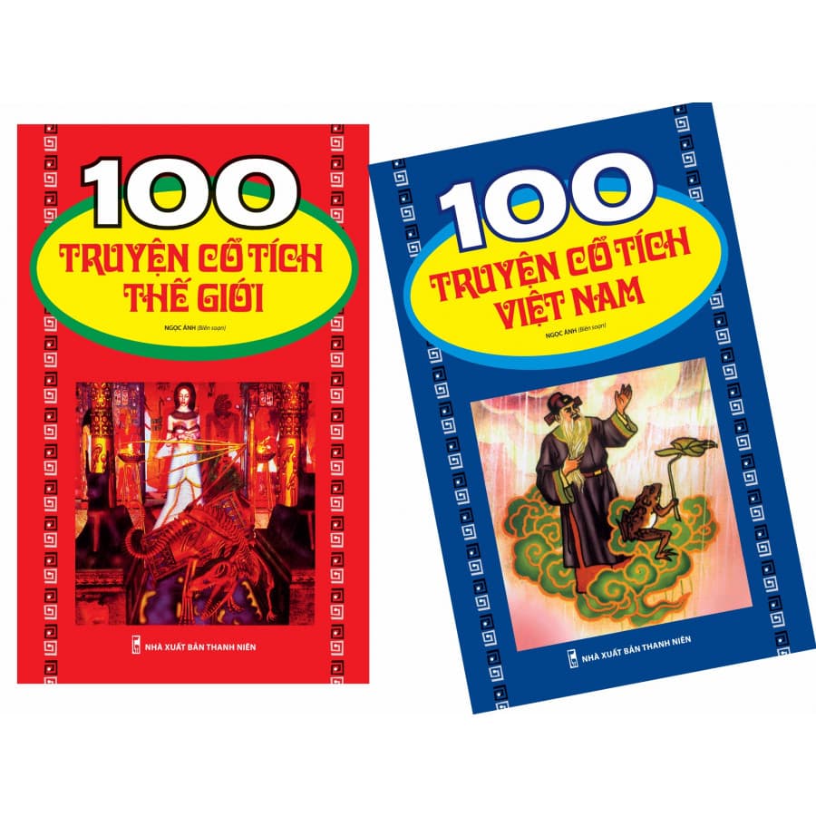 COMBO 100 TRUYỆN CỔ TÍCH VIỆT NAM 100 TRUYỆN CỔ TÍCH THẾ GIỚI