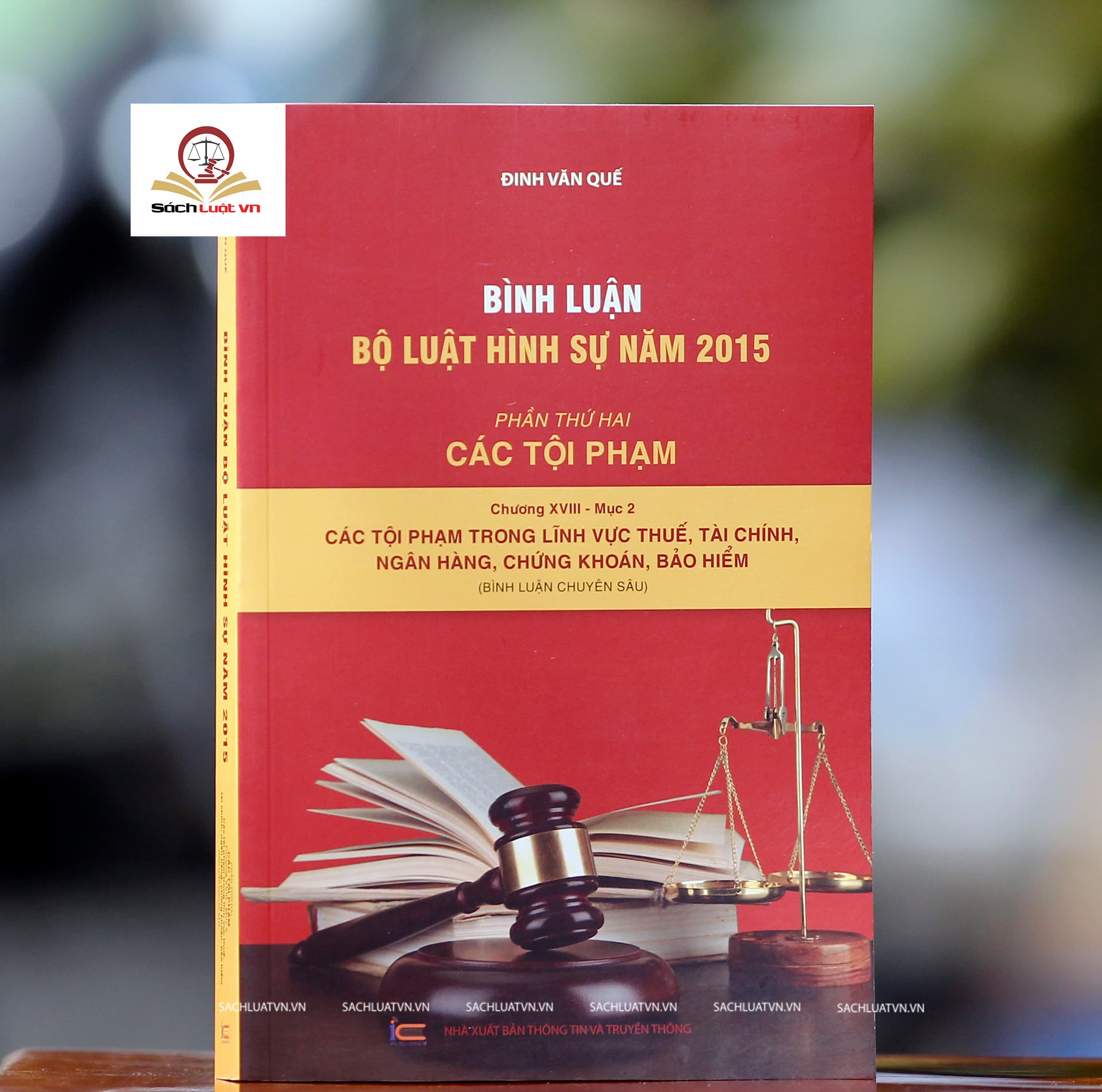 Sách Bình luận Bộ luật hình sự năm 2015 Phần thứ hai các tội phạm chương XVIII mục 2