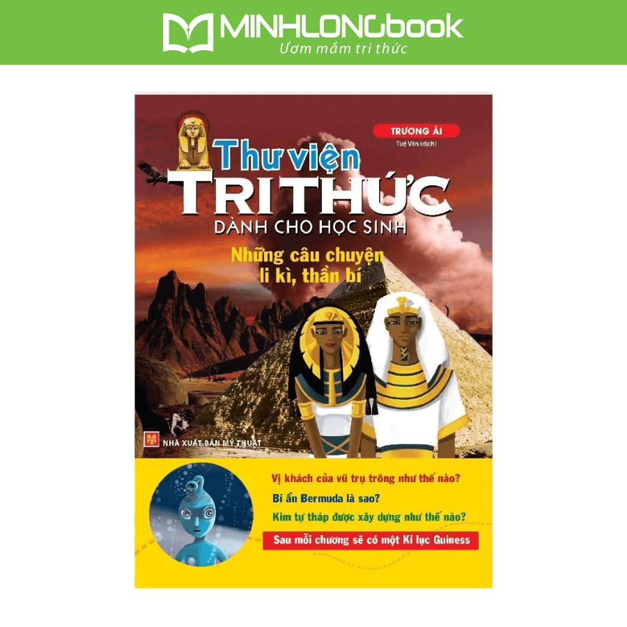 Sách Thư Viện Tri Thức Dành Cho Học Sinh Những Câu Chuyện Ly Kỳ Thần Bí