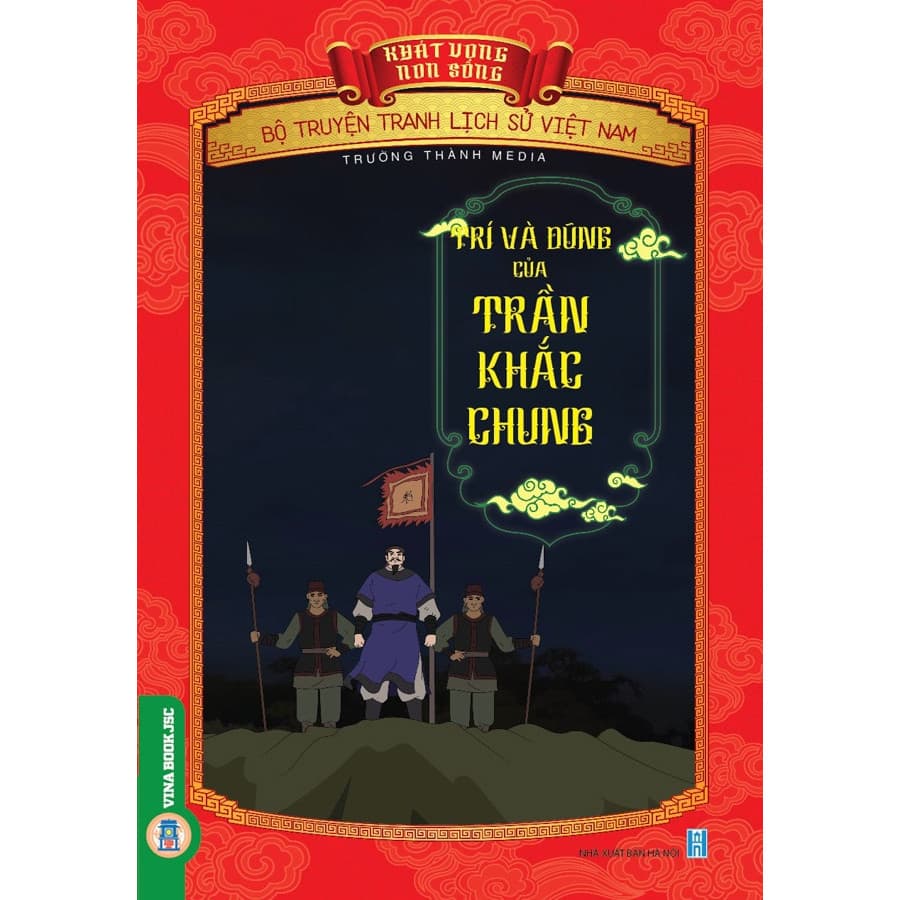 Khát Vọng Non Sông Trí Và Dũng Của Trần Khắc Chung