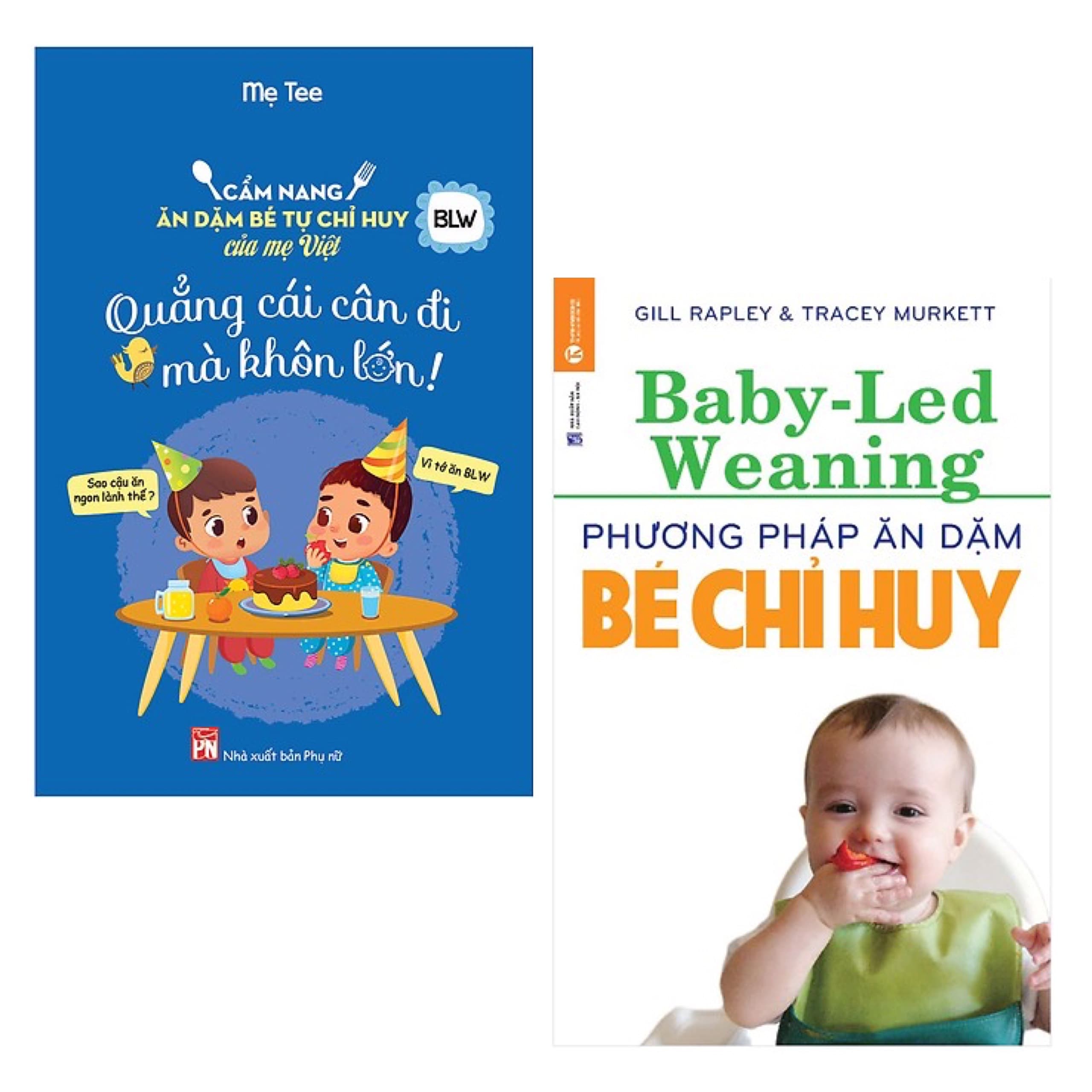 Combo Sách Ăn Dặm Cẩm Nang Ăn Dặm Bé Tự Chỉ Huy Của Mẹ Việt Quẳng Cái Cân Đi Mà Khôn Lớn Phương Pháp Ăn Dặm Bé Chỉ Huy Baby Led Weaning Tai Bản Sách Nuôi Dạy Con Sách Làm Cha Mẹ Giỏi Tặng Kèm Poster An Toàn Cho Con Yêu