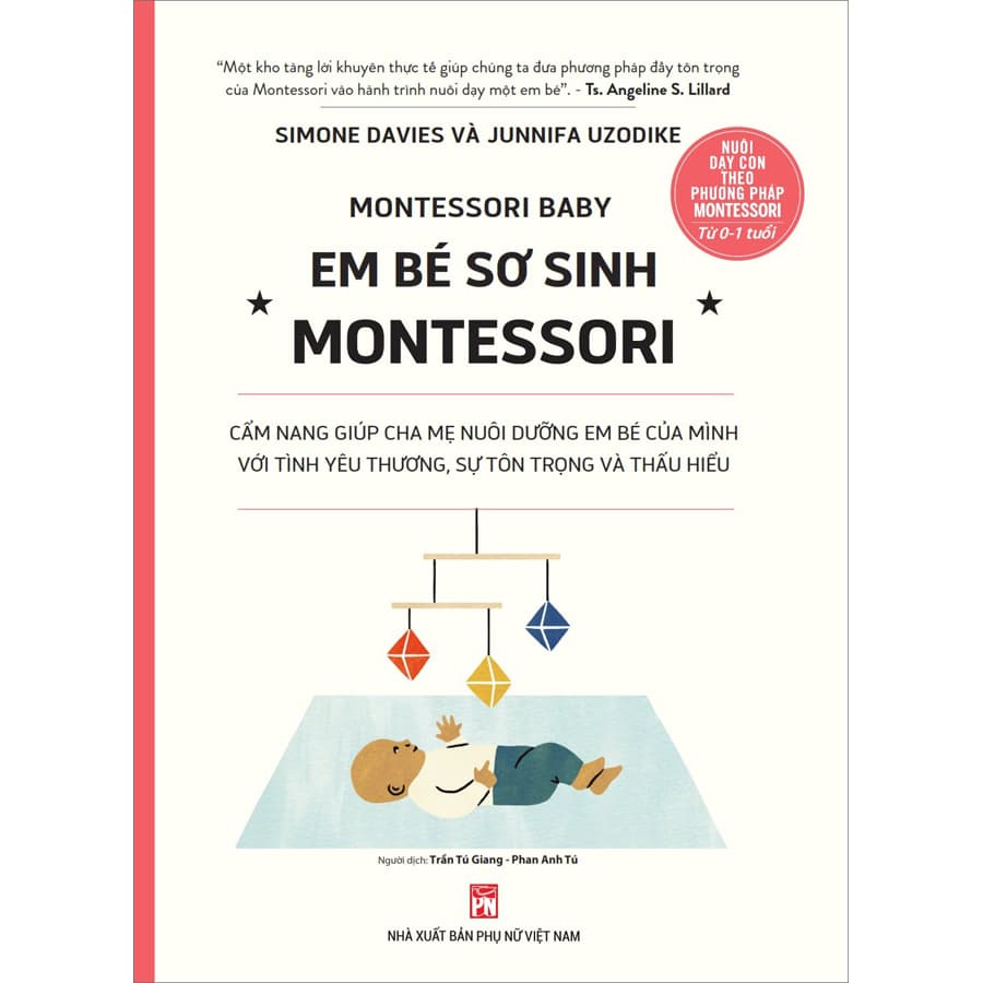 Sách Nuôi Dạy Con Theo Phương Pháp Montessori Em Bé Sơ Sinh Từ 0 1 Tuổi
