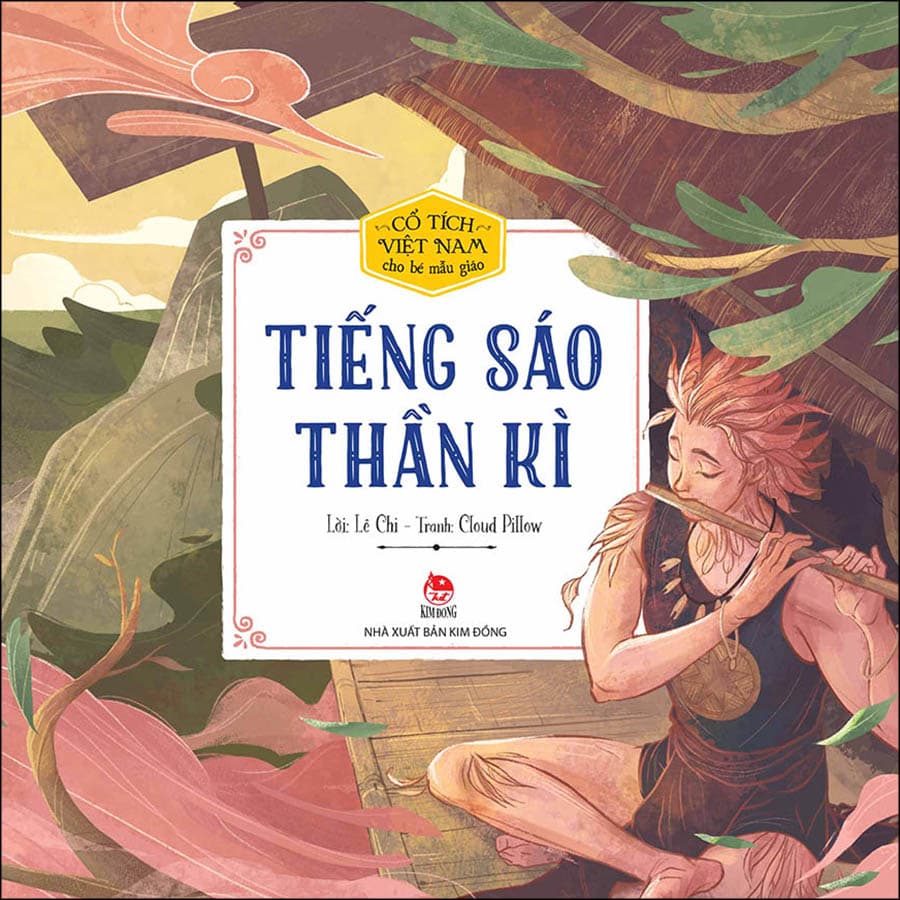 Sách Cổ Tích Việt Nam Cho Bé Mẫu Giáo Tiếng Sáo Thần Kì