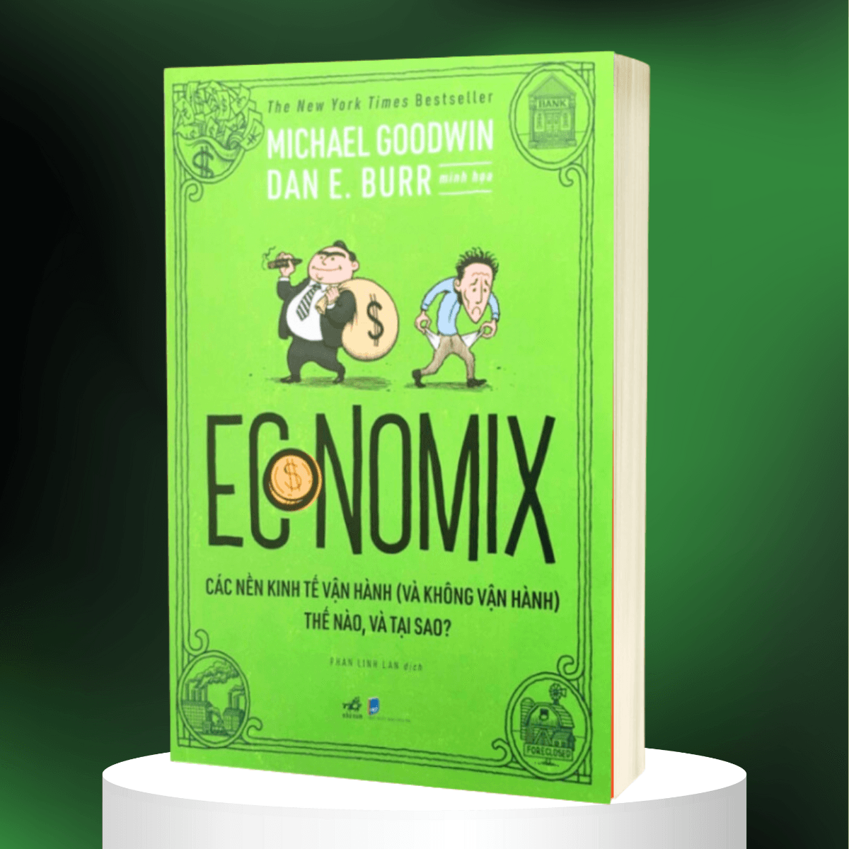 Economix Các Nền Kinh Tế Vận Hành Và Không Vận Hành Thế Nào Và Tại Sao