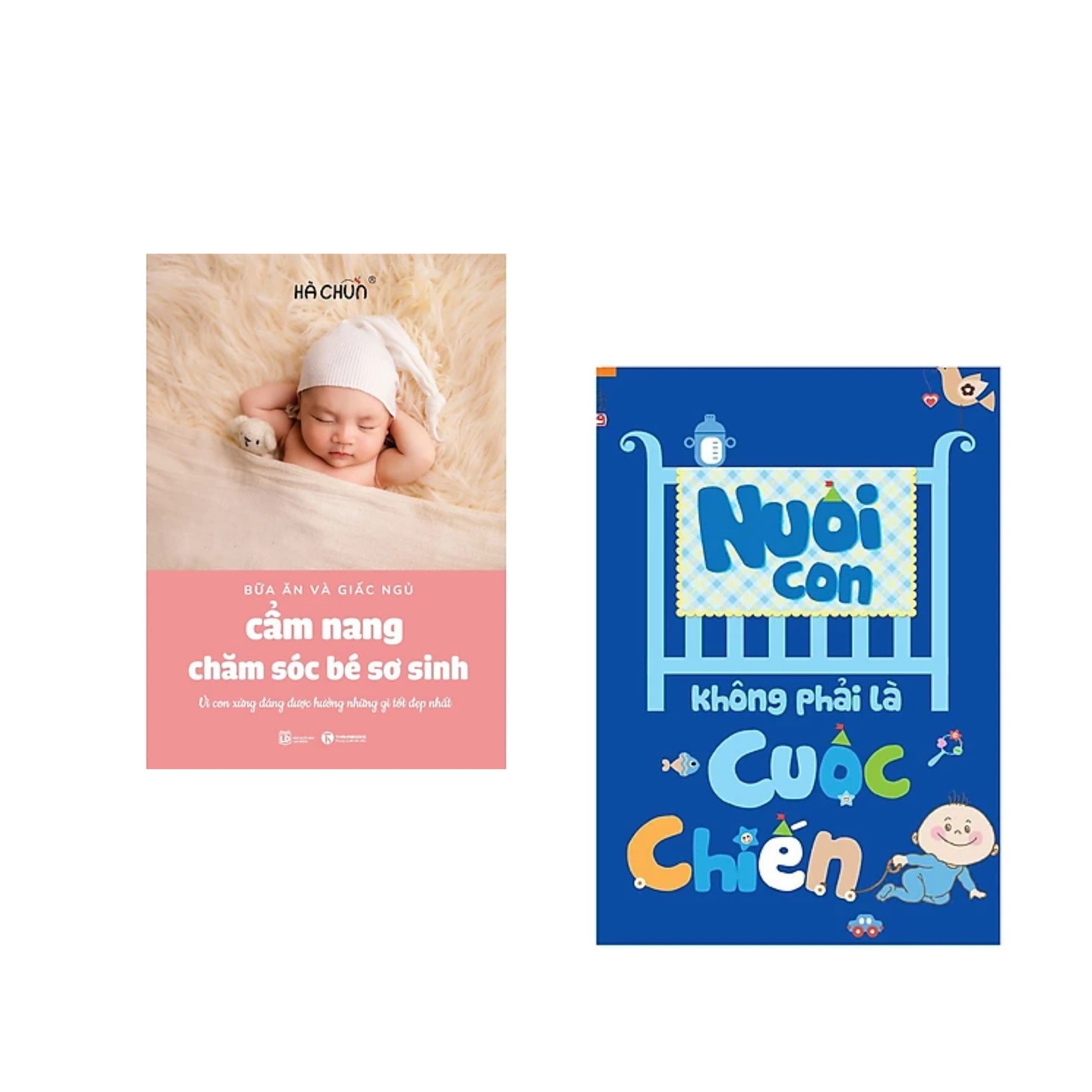 Combo sách dạy làm cha mẹ hiệu quả Cẩm Nang Chăm Sóc Bé Sơ Sinh Bữa Ăn Và Giấc NgủNuôi Con Không Phải Là Cuộc Chiến Tai Bản 2020 Poster An Toàn Cho Con YêuMớiMới