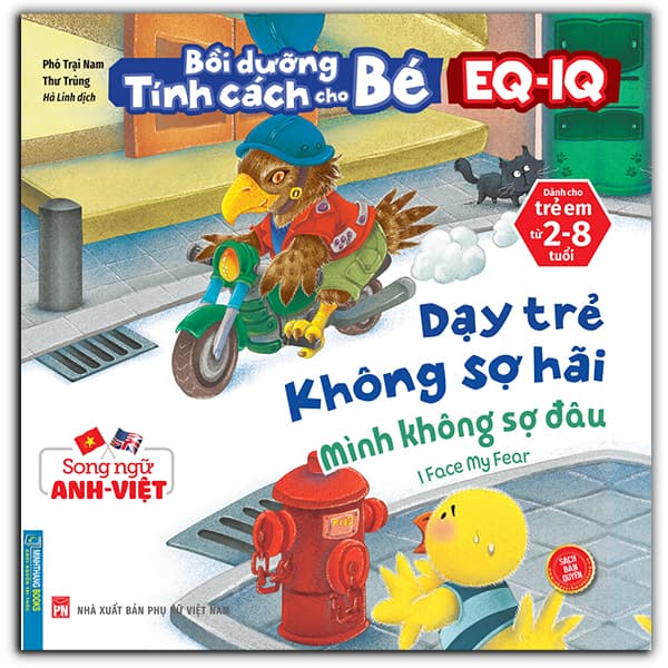 Bồi Dưỡng Tính Cách Cho Bé EQ IQ 2 8 Tuổi Dạy Trẻ Không Sợ Hãi Song Ngữ ANH VIỆT Sách Bản Quyền