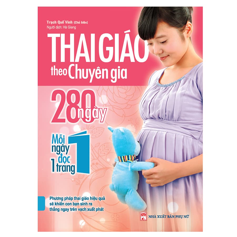 Sách Thai Giáo Theo Chuyên Gia 280 Ngày Mỗi Ngày Đọc Một Trang