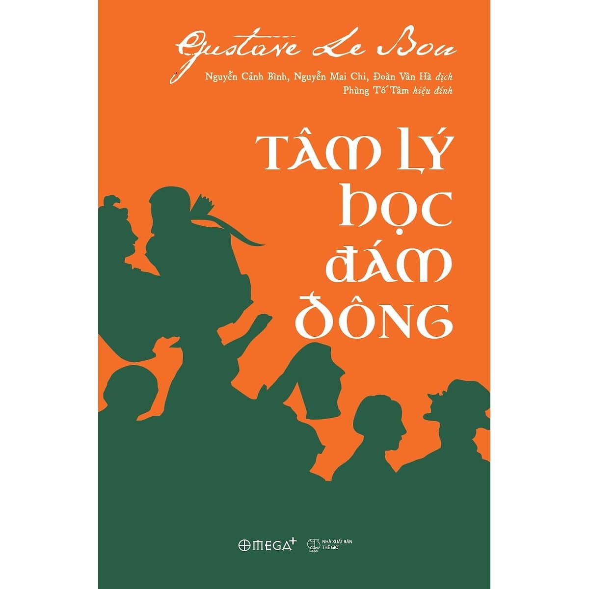 Tâm Lý Học Đám Đông Tái Bản Tặng Notebook tự thiết kế