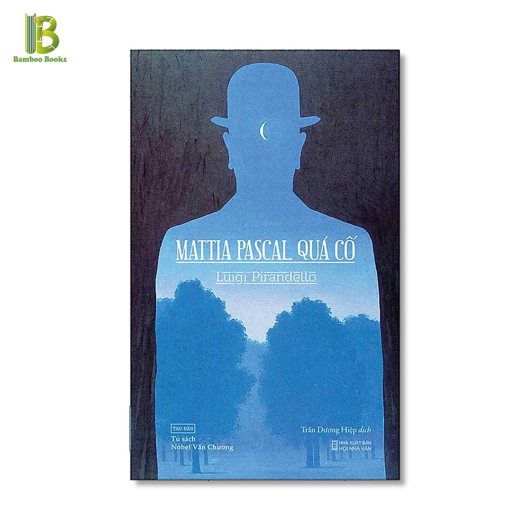 Sách Mattia Pascal Quá Cố Luigi Pirandello Nobel Văn Học 1934 Tặng Kèm Bookmark Bamboo Books