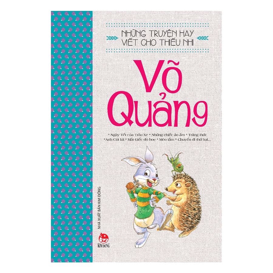 Những Truyện Hay Viết Cho Thiếu Nhi Võ Quảng Tái Bản 2019